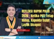 REFLEKSI RAPIM POLRI 2026 : Ketika PETI Tetap Hidup, Kapolda Sulut Layak Dicopot